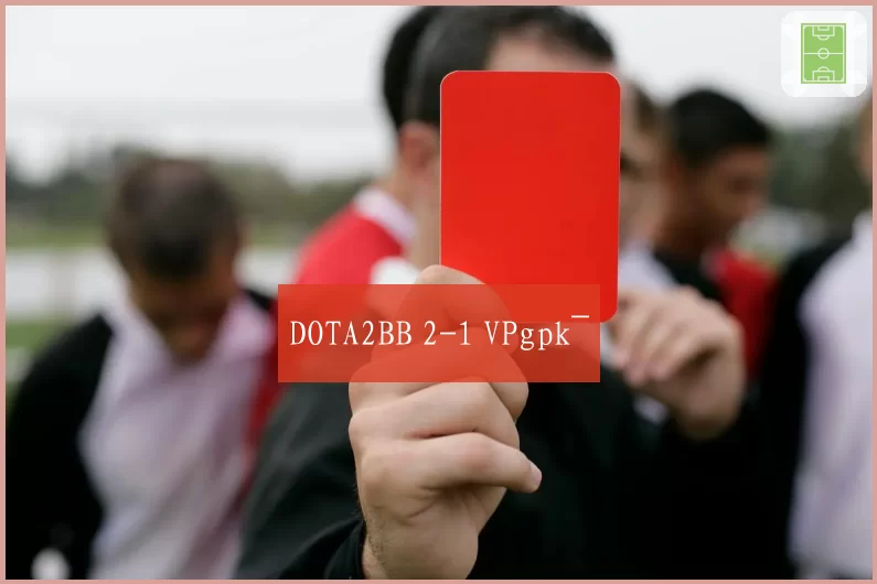 DOTA2BB 2-1 VPgpk~
